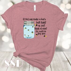 “If God” Graphic Tee with Firefly Jar Design